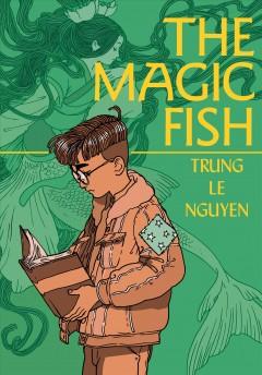 Book Cover The Magic Fish by Trung Le Nguyen 