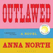 square book cover pink, blue and yellow with text: Outlawed a novel by Anna North 