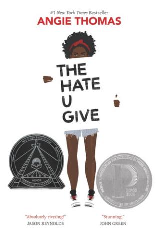 Book cover of The Hate U Give by Angie Thomas. White background with a Black girl holding a large sign in front of her that says in call caps The Hate U Give.