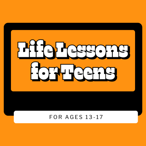 Text reading life lessons for teens on a black and orange outline