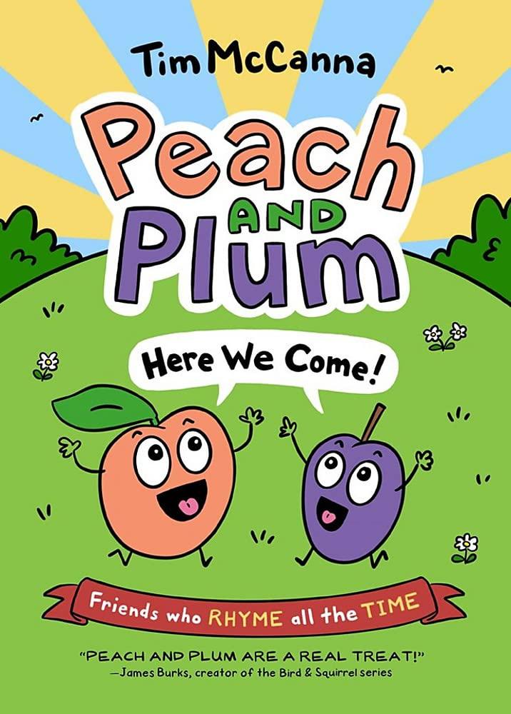 Book Cover Peach and Plum Here We Come by Tim McCanna