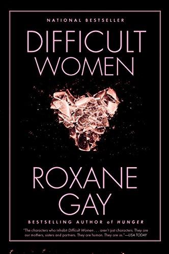 book cover difficult women by roxane gay, 