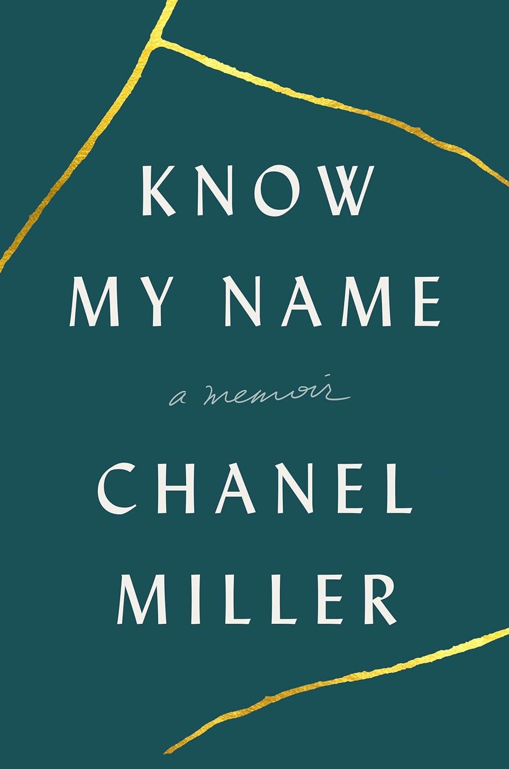 Know My Name a Memoir by Chanel Miller